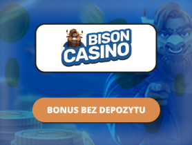 Bonus bez depozytu w bison casino