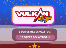 Bonus bez depozytu Vulkan Vegas